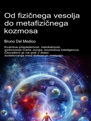 cover image of Od fizičnega vesolja do metafizičnega kozmosa